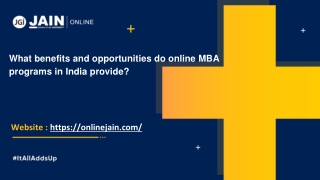What benefits and opportunities do online MBA programs in India provide_