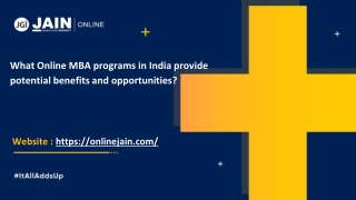 What Online MBA programs in India provide potential benefits and opportunities_