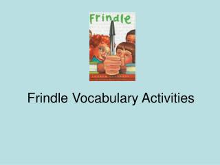 Frindle Vocabulary Activities