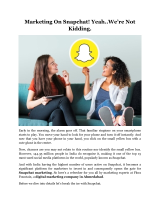 Marketing On Snapchat! Yeah..We’re Not Kidding.