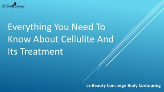 Everything You Need To Know About Cellulite And Its Treatment