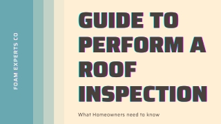 Guide To Perform A roof Inspection