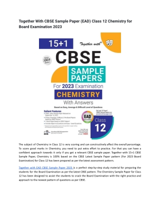 Together With CBSE Sample Paper (EAD) Class 12 Chemistry for Board Examination 2023