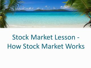 Stock market lesson - How stock market works