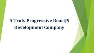 A Truly Progressive ReactJS Development Company