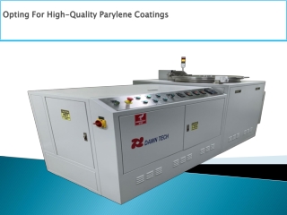 Opting For High-Quality Parylene Coatings