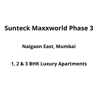 Sunteck Maxxworld Naigaon Mumbai | E-Brochure