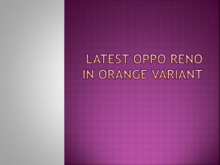Latest Oppo Reno in Orange Variant