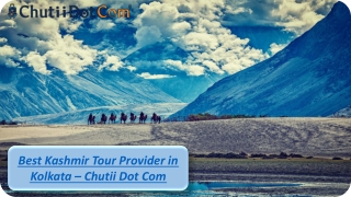 Top Kashmir Tour Provider in Kolkata - Chutii Dot Com