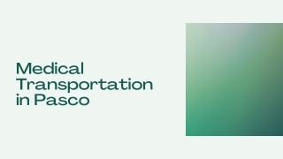 Medical Transportation in Pasco - PPT