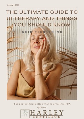 The Ultimate Guide To Ultherapy And Things You Should Know