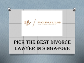 Pick the Best Divorce Lawyer in Singapore