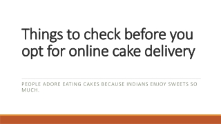 Things to check before you opt for online