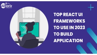 Top React UI Frameworks Use to Build Application