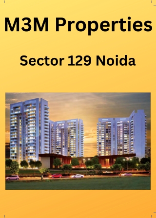 M3M Properties At Sector 129 Noida - PDF