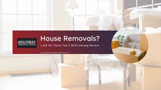 House Removals? Look for These Top 5 Skills Among Movers