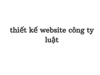Thiết kế website công ty luật