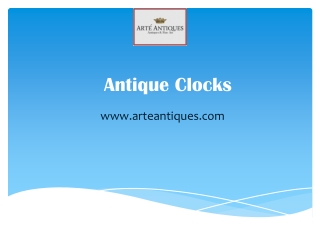 Antique Clocks - www.arteantiques.com