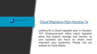 Cloud Migration Plan Houston Tx  Onesource.tech