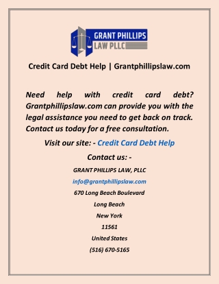 Credit Card Debt Help  Grantphillipslaw com