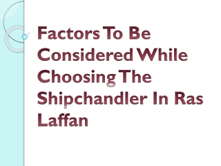 Factors To Be Considered While Choosing The Shipchandler In Ras Laffan
