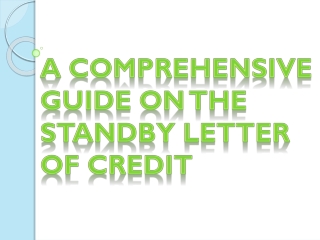 A Comprehensive Guide On The Standby Letter Of Credit