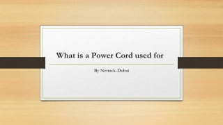 What is a Power Cord used for
