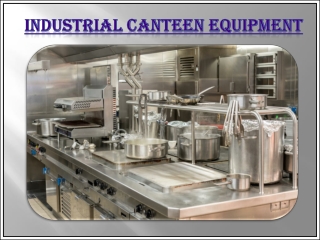 Industrial Canteen Equipment Manufacturers Tamilnadu,India,Andhra,Karnataka,Pondi,Vellore,Tirupati,Nellore,Tadasricity