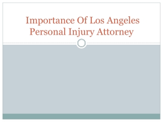 Importance Of Los Angeles Personal Injury Attorney