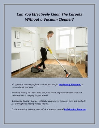 Can you effectively clean the carpets without a Vacuum cleaner?