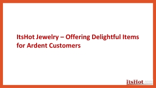 ItsHot Jewelry – Offering Delightful Items for Ardent Customers