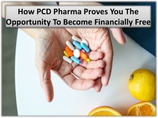 Advantages of using PCD Pharma business in India