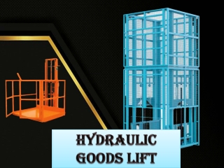 Goods Lift-Wall Mounted Goods Lift-Heavy Duty Goods Lift-Chennai-Bangalore-Hyderabad-Coimbatore-Madurai