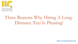 Three Reasons Why Hiring A Long-Distance Taxi Is Pleasing!