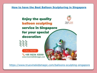 How to have the Best Balloon Sculpturing in Singapore