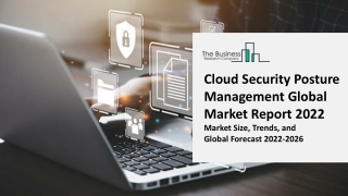 Cloud Security Posture Management Global Market By Component, By Enterprize Size, By Industry Vertical, By Regional Fore