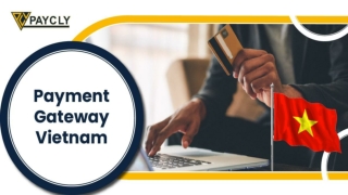Best Payment Gateway Vietnam To Accept Online Payment Hassle-Free
