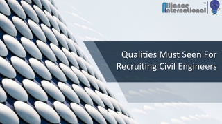 Qualities Must Seen When Recruiting Civil Engineers