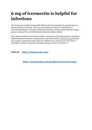 6 mg of ivermectin is helpful for infections
