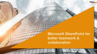 Microsoft SharePoint for better teamwork & collaboration