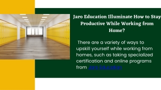 Jaro Education Illuminate How to Stay Productive While Working from Home