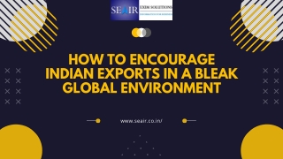 How to Encourage Indian Exports in a Bleak Global Environment