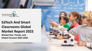 EdTech And Smart Classrooms Market Viewpoint, Trends And Predictions 2022-2031