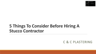 5 Things To Consider Before Hiring A Stucco Contractor