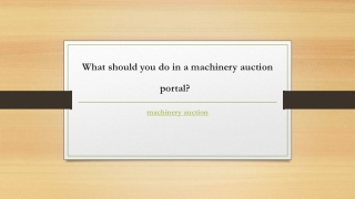 What should you do in a machinery auction