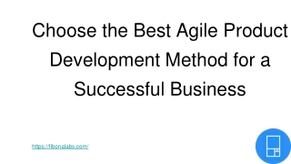Choose the Best Agile Product Development Method for a Successful Business