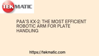 PAA’s KX-2 The Most Efficient Robotic Arm for Plate Handling