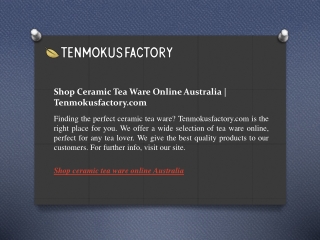 Shop Ceramic Tea Ware Online Australia  Tenmokusfactory.com