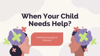 When Your Child Needs Help?
