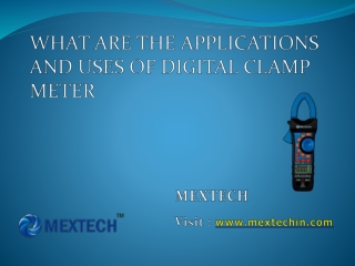 WHAT ARE THE APPLICATIONS AND USES OF DIGITAL CLAMP METER